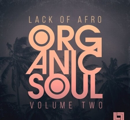 Looptone Lack Of Afro Presents Organic Soul Vol.2 WAV